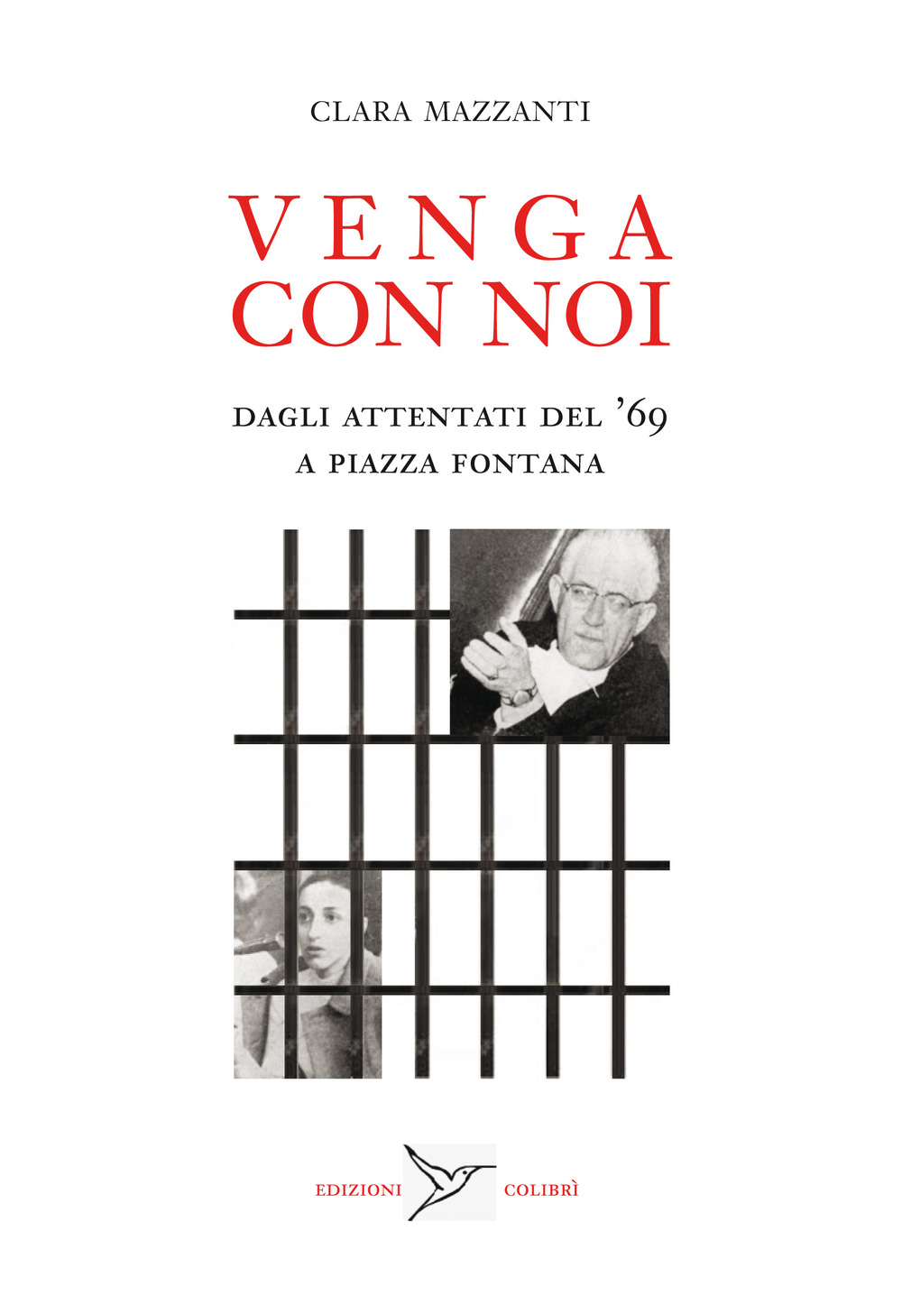 Venga con noi. Dagli attentati del '69 a piazza Fontana