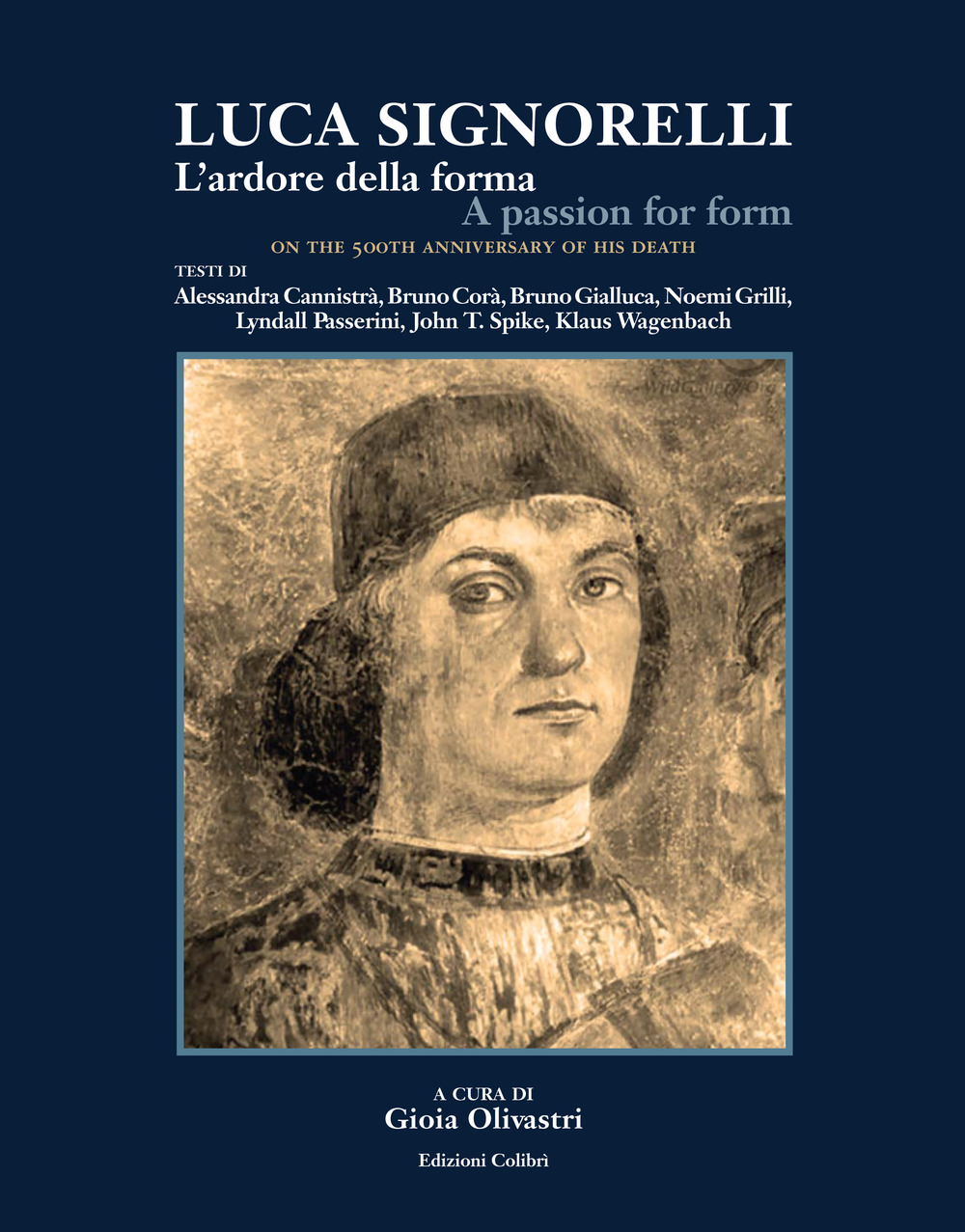 Luca Signorelli. L'ardore della forma-A passion for form. Ediz. illustrata