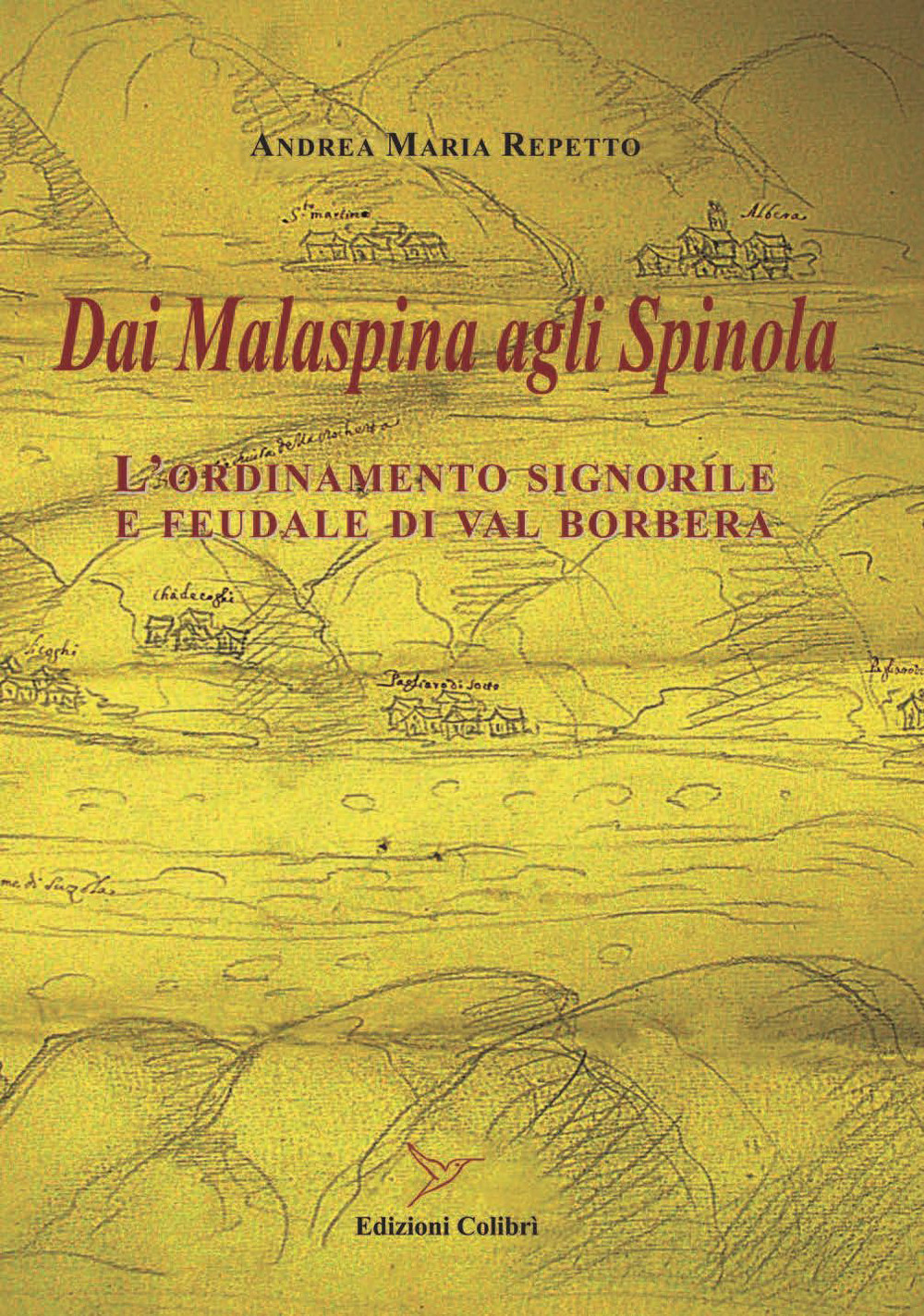 Dai Malaspina agli Spinola. L'ordinamento signorile e feudale di Val Borbera