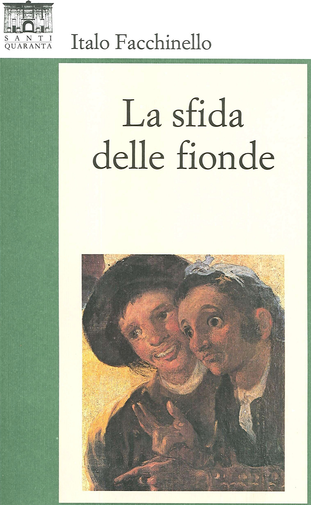 La sfida delle fionde