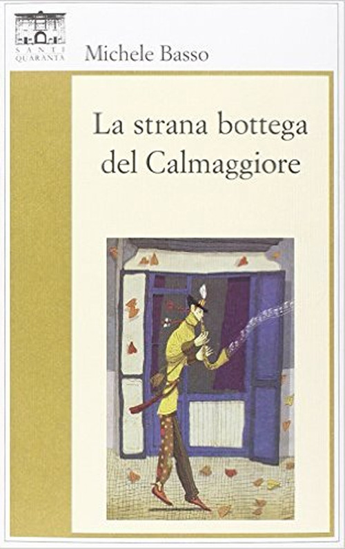 La strana bottega del Calmaggiore