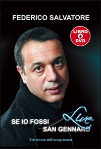 Se io fossi san Gennaro. Il dramma dell'anagramma. Con DVD