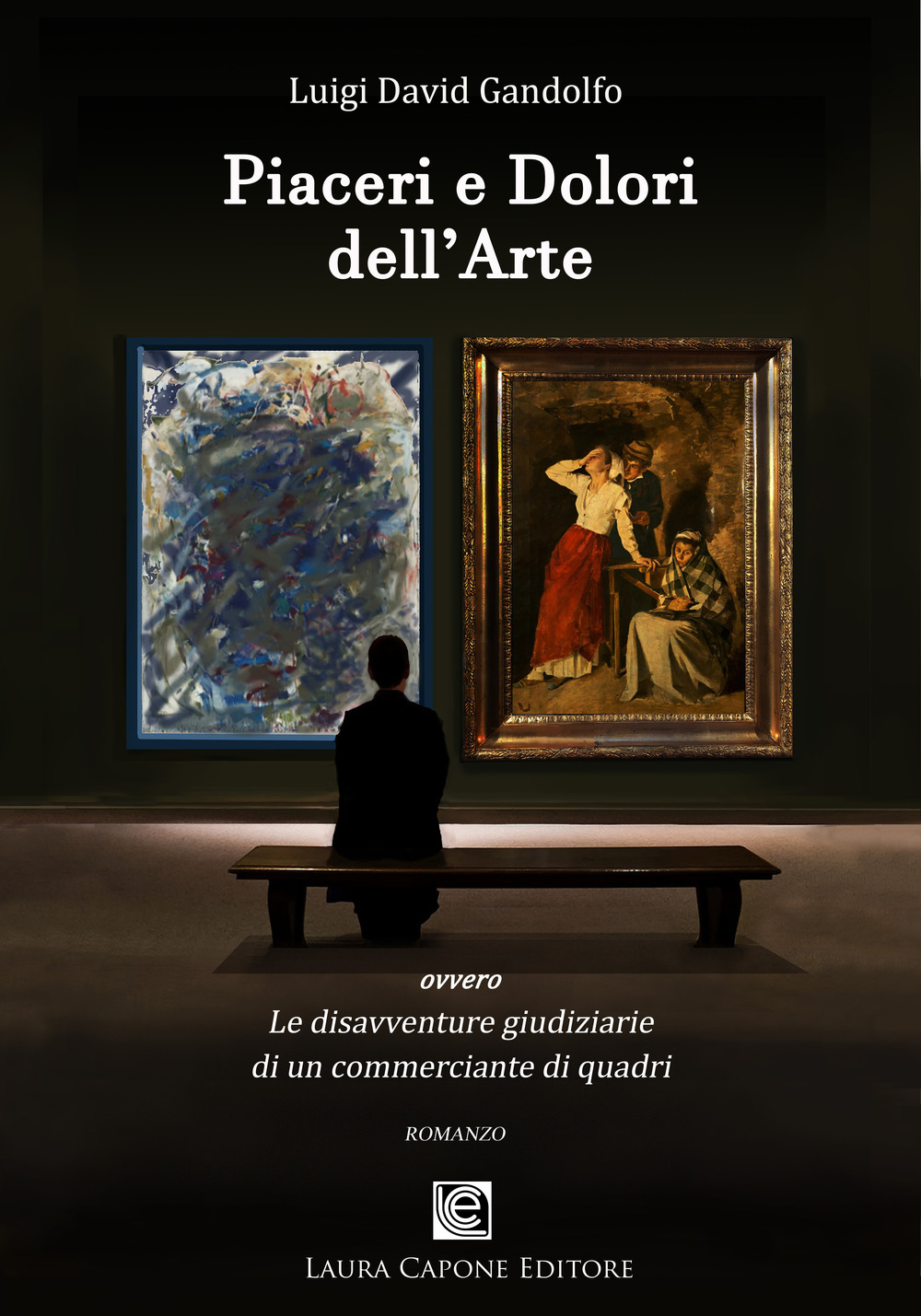 Piaceri e dolori dell'arte. Le disavventure giudiziarie di un commerciante di quadri