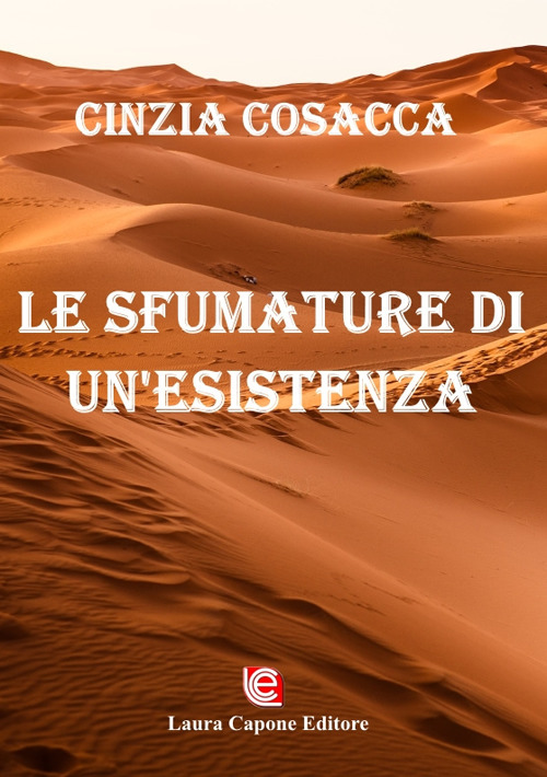 Le sfumature di un'esistenza