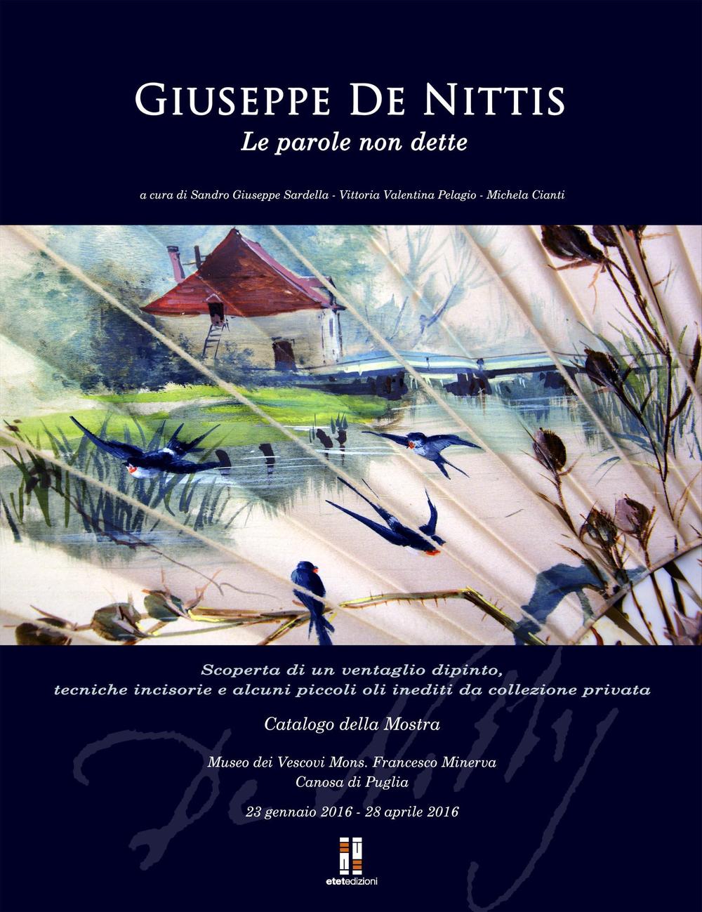 Giuseppe De Nittis. Le parole non dette. Scoperta di un ventaglio dipinto, tecniche incisorie e alcuni piccoli oli inediti da collezione privata. Ediz. illustrata