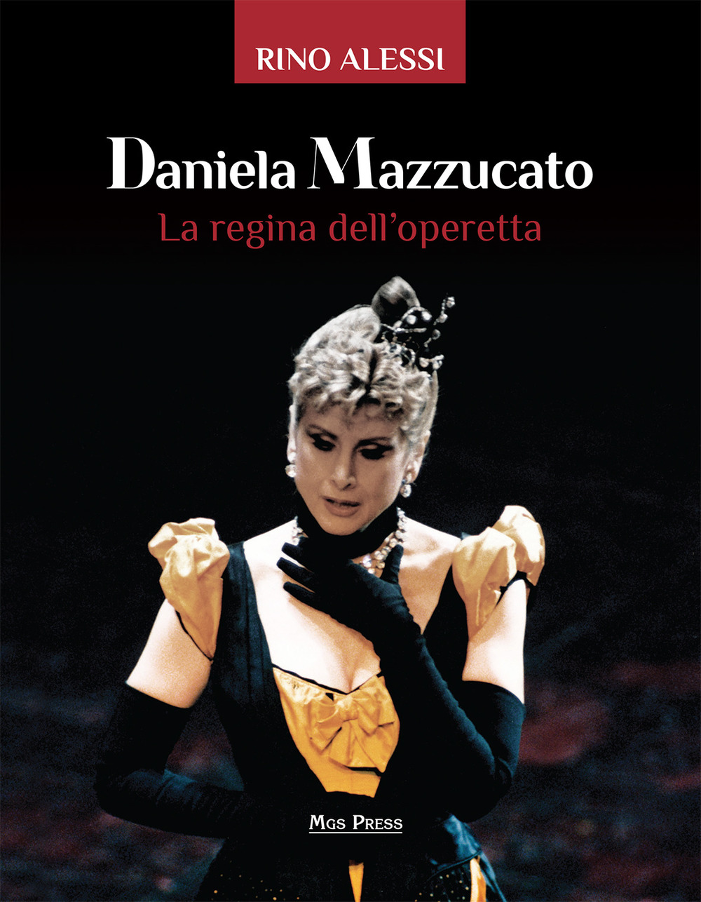 Daniela Mazzucato. La regina dell'operetta