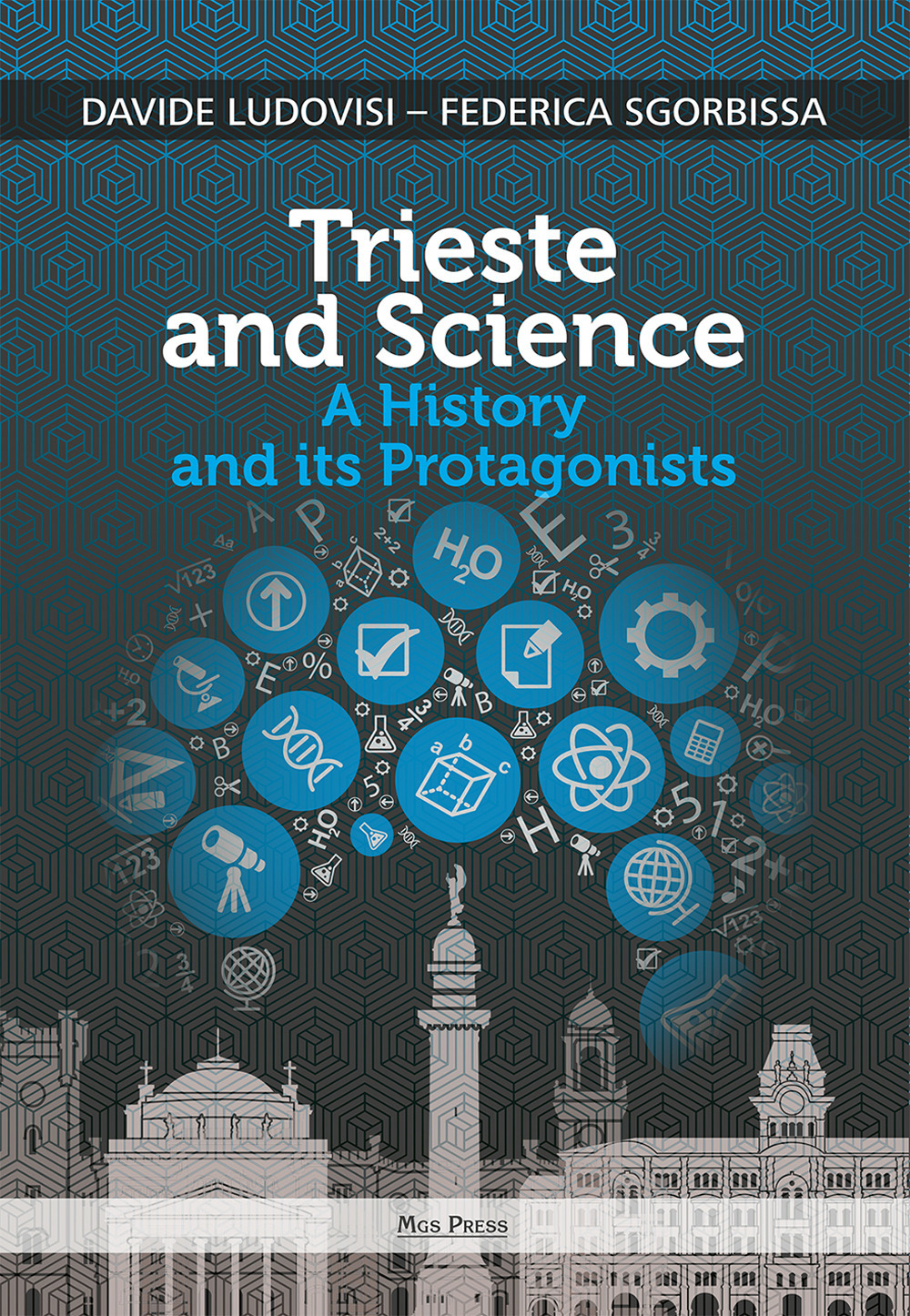 Trieste and science. A history and its protagonists
