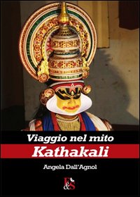 Viaggio nel mito Kathakali