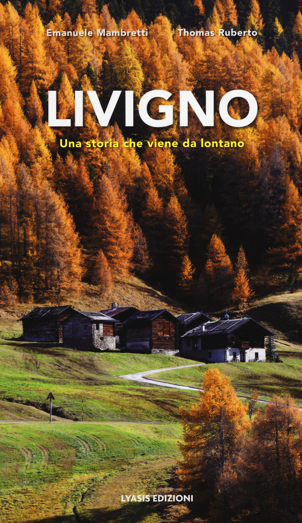 Livigno. Una storia che viene da lontano