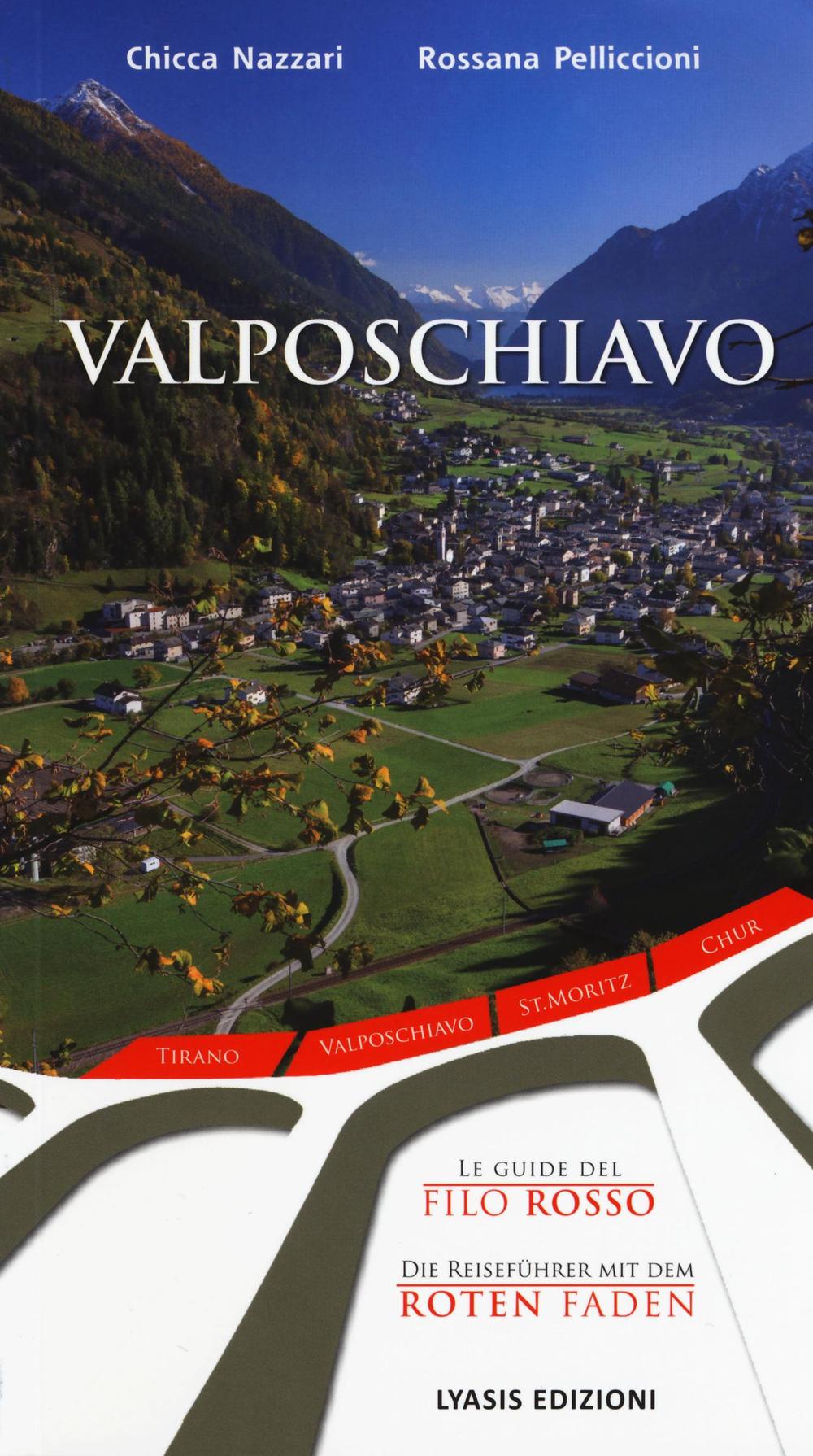 Valposchiavo. Ediz. italiana e tedesca