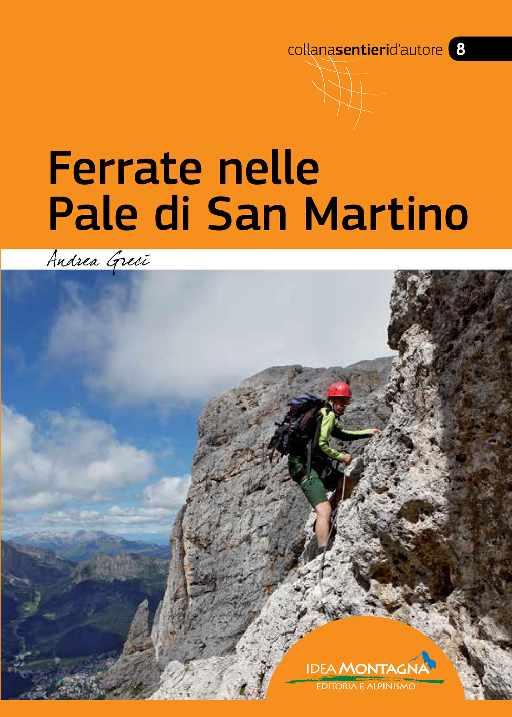 Ferrate nelle Pale di San Martino. Ediz. multilingue