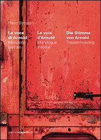 La voce di Arnold-La voix d'Arnold-Die Stimme von Arnold. Ediz. multilingue