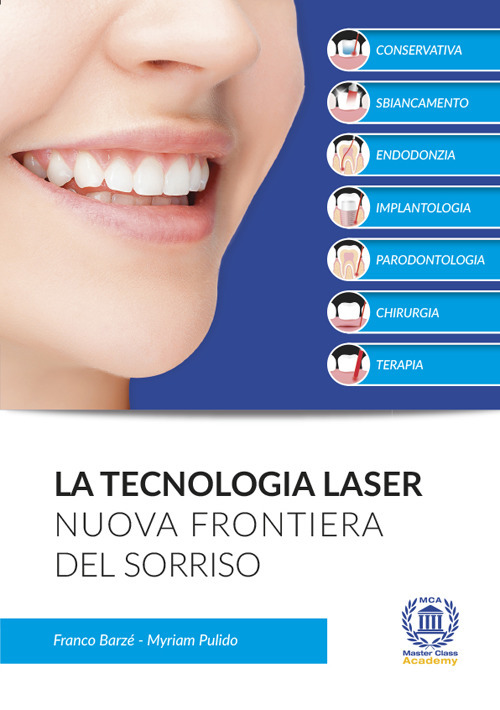 La tecnologia laser. Nuova frontiera del sorriso