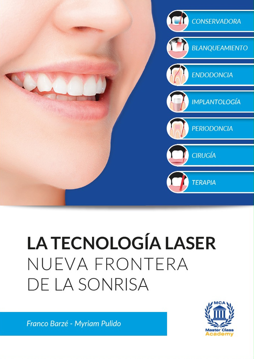 La tecnología laser. Nueva frontera de la sonrisa