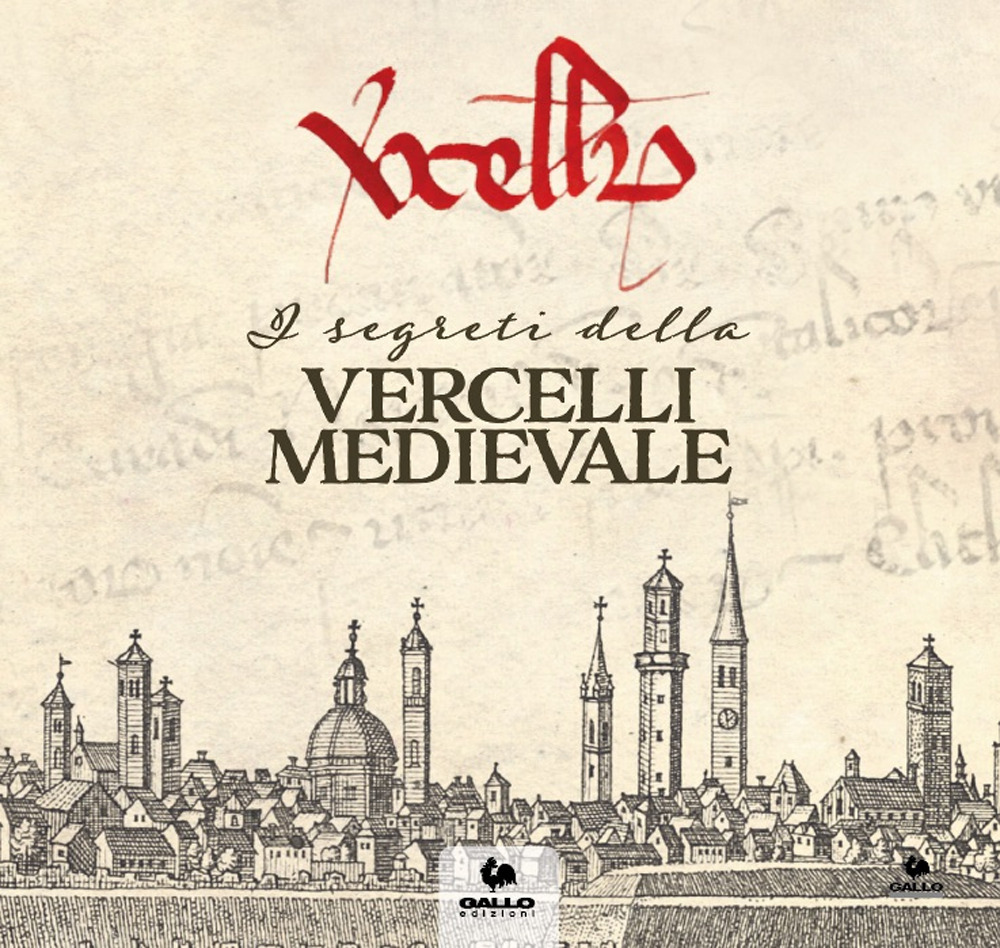 I segreti della Vercelli medievale