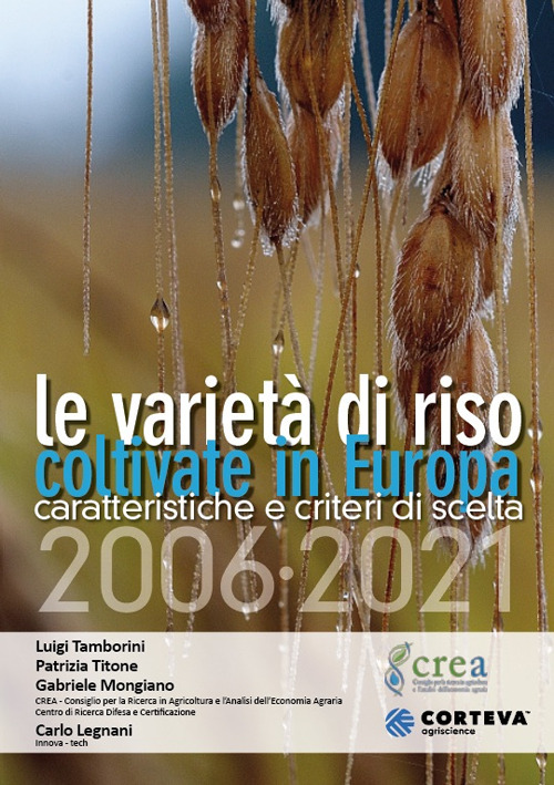 Le varietà di riso coltivate in Europa 2006-2021. Caratteristiche e criteri di scelta