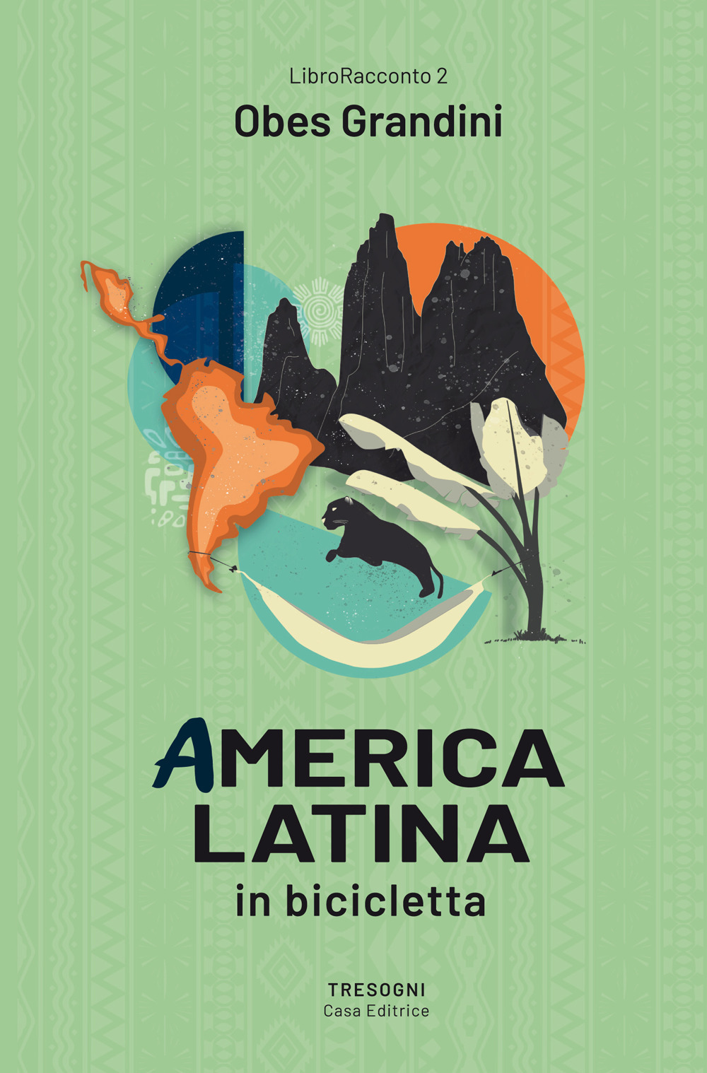 America latina. In bicicletta
