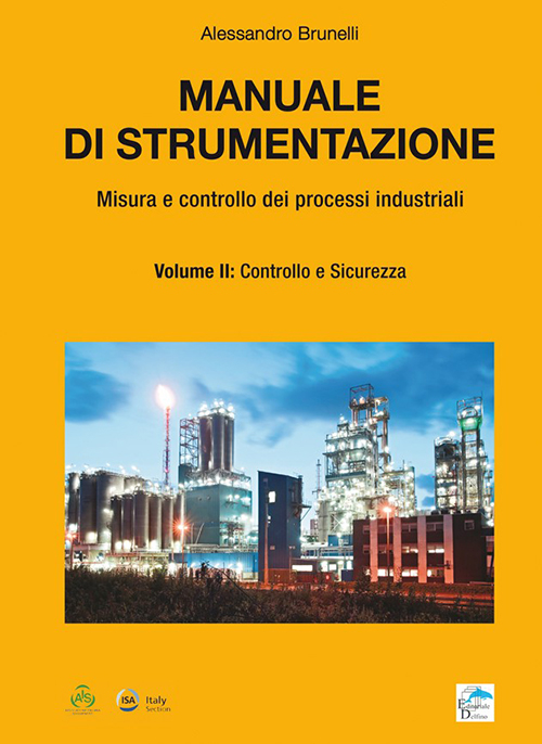 Manuale di strumentazione. Misura e controllo dei processi industriali. Vol. 2: Controllo e sicurezza