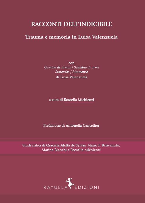 Racconti dell'indicibile. Trauma e memoria in Luisa Valenzuela