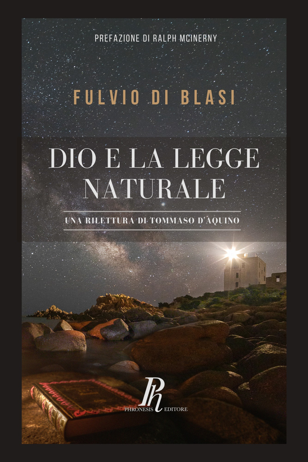 Dio e la legge naturale. Una rilettura di Tommaso d'Aquino