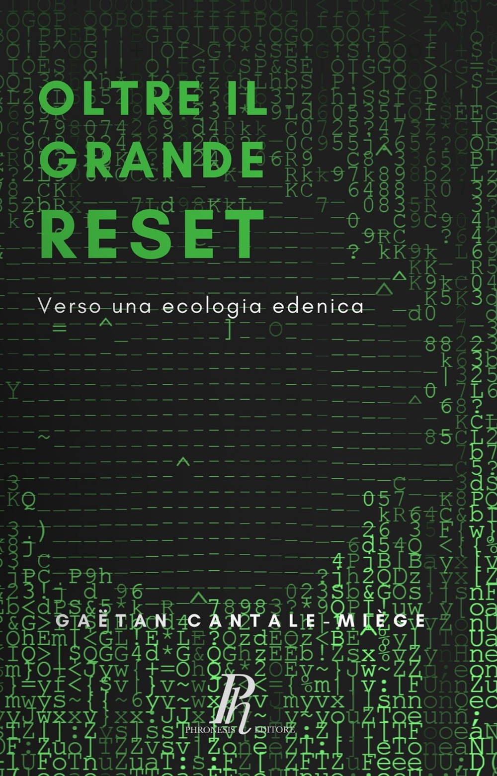 Oltre il grande reset. Verso una ecologia edenica