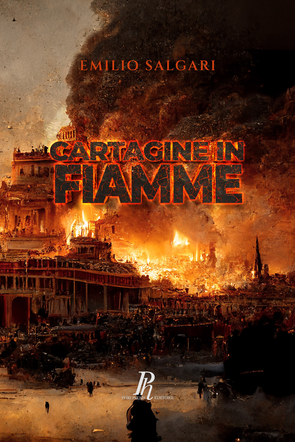 Cartagine in fiamme. Ediz. integrale