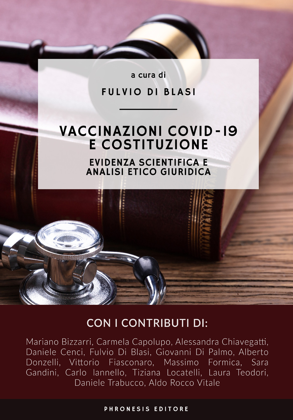 Vaccinazioni COVID-19 e Costituzione. Evidenza scientifica e analisi etico giuridica