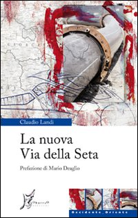 La nuova via della seta