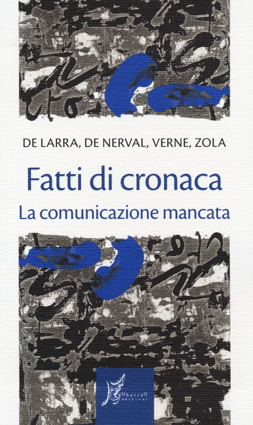 Fatti di cronaca. La comunicazione mancata