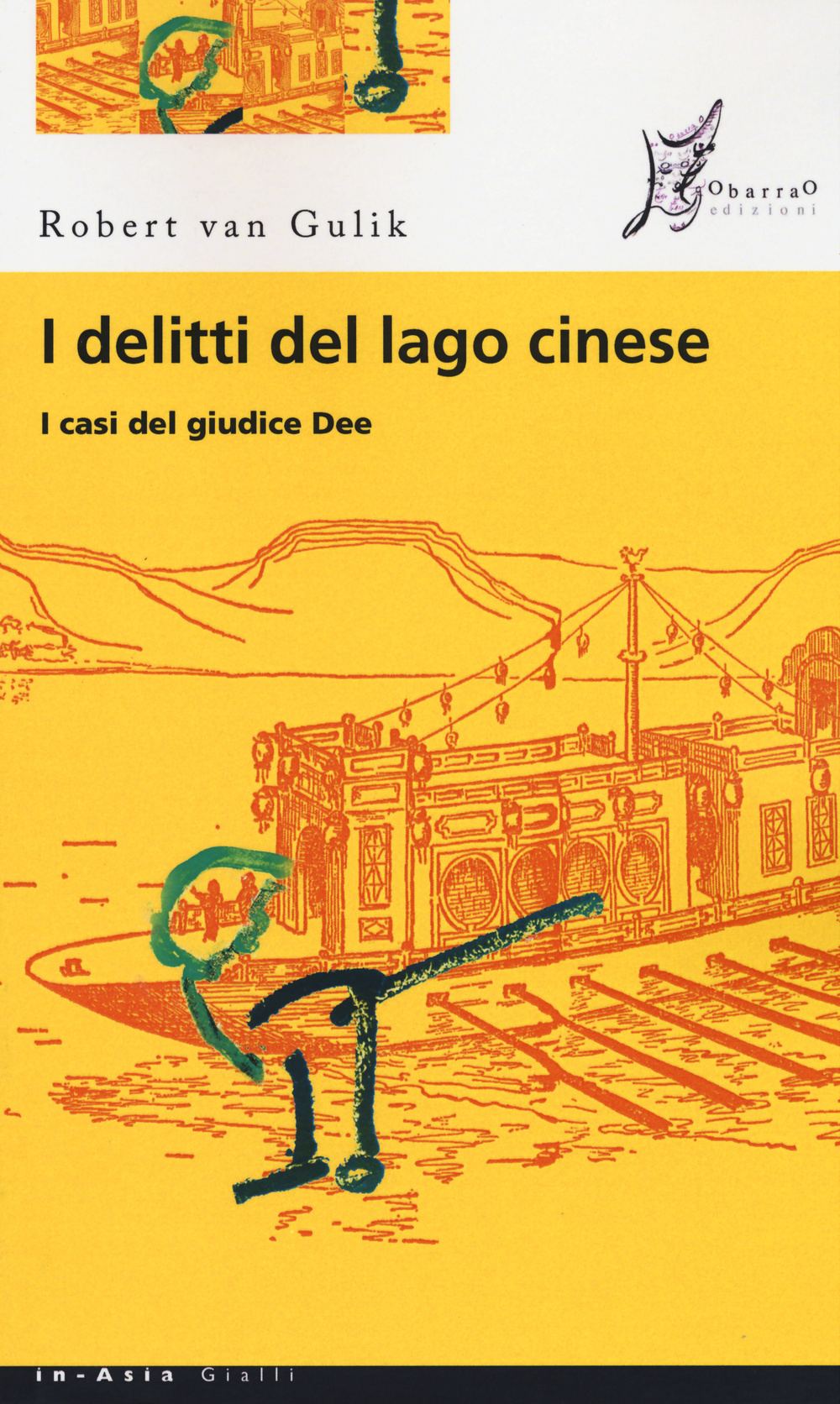 I delitti del lago cinese. I casi del giudice Dee