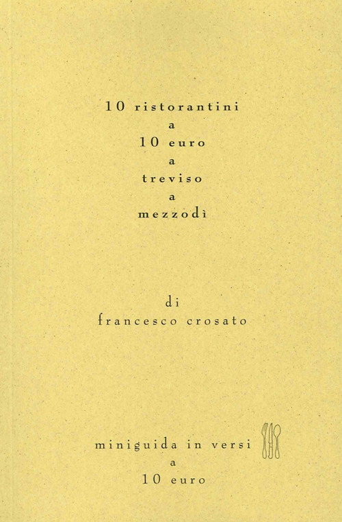 10 ristoranti a 10 euro a Treviso