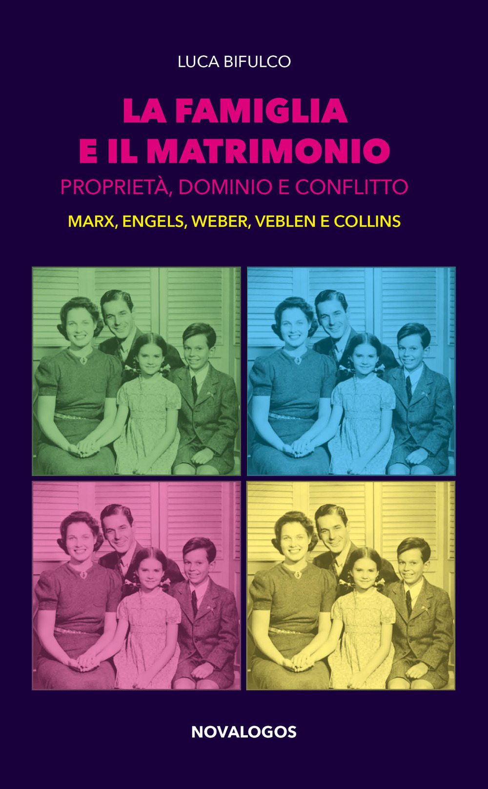 La famiglia e il matrimonio. Proprietà, dominio e conflitto. Marx, Engels, Weber, Veblen, Collins