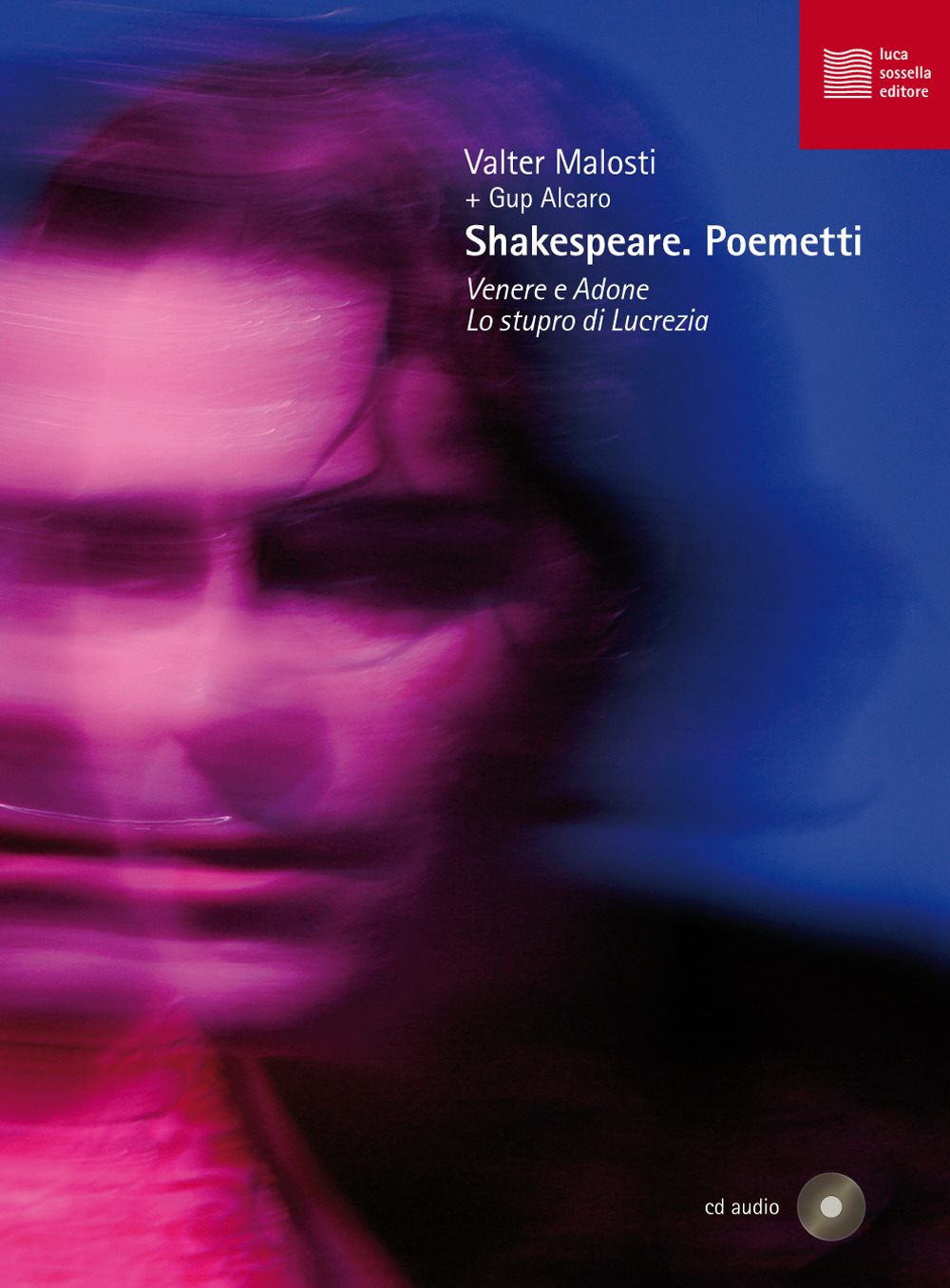 Shakespeare. Poemetti. Venere e Adone-Lo stupro di Lucrezia. Con CD-Audio