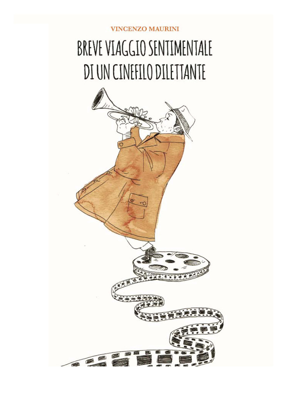 Breve viaggio sentimentale di un cinefilo dilettante