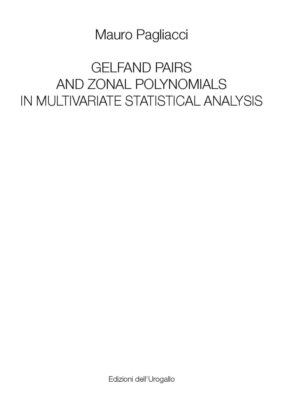 Gelfand pairs and zonal polynomials in multivariate statistical analysis