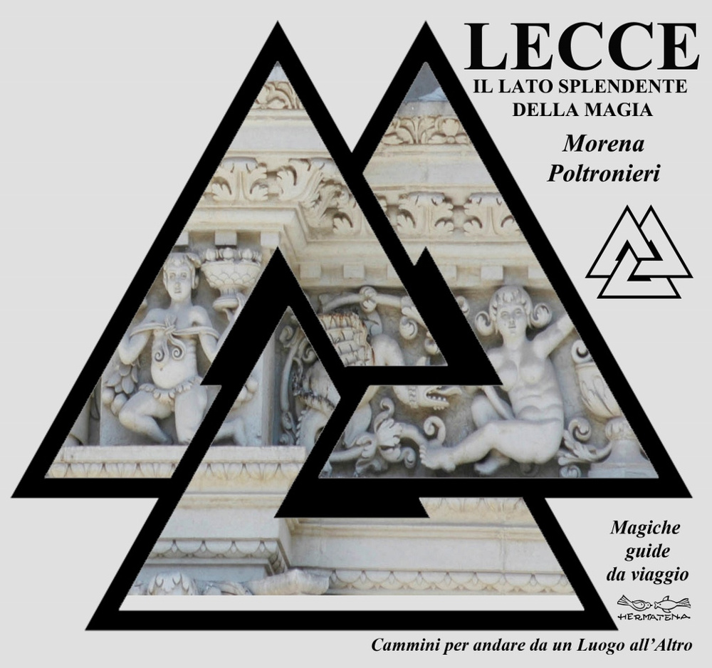 Lecce, il lato splendente della magia