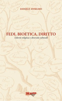 Fedi, bioetica, diritto. Libertà religiosa e diversità culturale