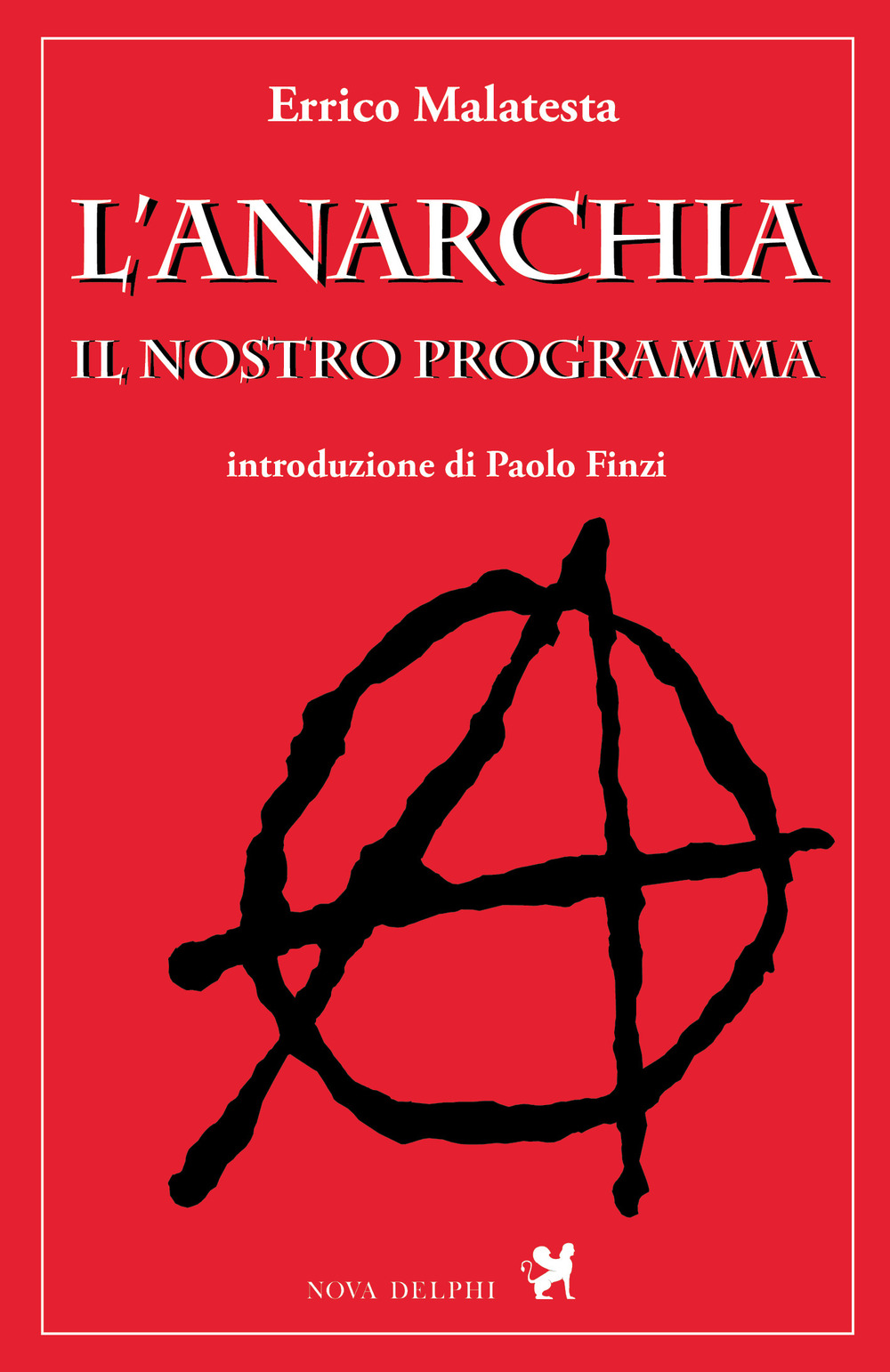 L'anarchia. Il nostro programma