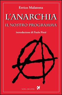 L'anarchia. Il nostro programma