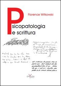 Psicopatologia e scrittura