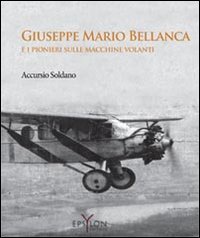 Giuseppe Mario Bellanca e i pionieri sulle macchine volanti