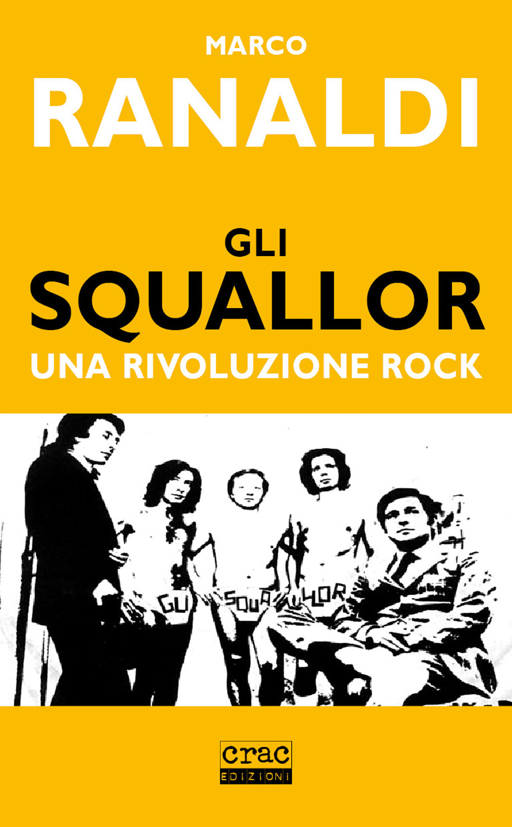SQUALLOR. UNA RIVOLUZIONE ROCK (GLI) - 9788897389545