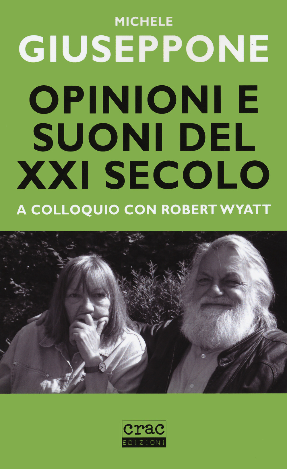 Opinioni e suoni del XX secolo. A colloquio con Robert Wyatt