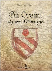 Gli Orsini signori d'Abruzzo