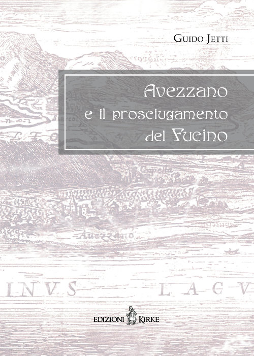 Avezzano e il prosciugamento del Fucino