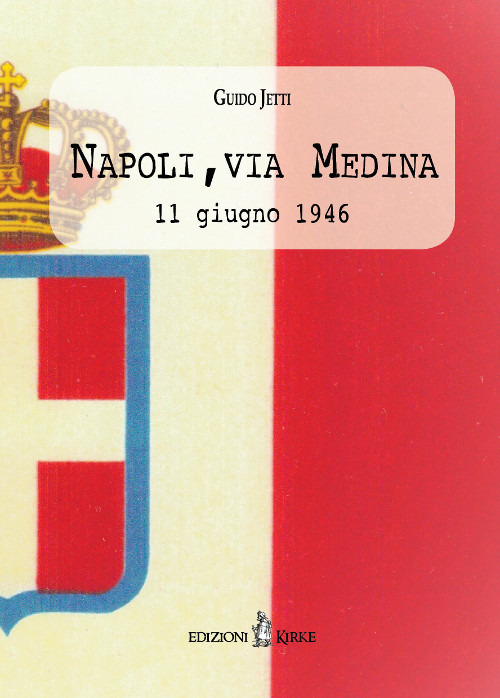 Napoli, via Medina. 11 giugno 1946