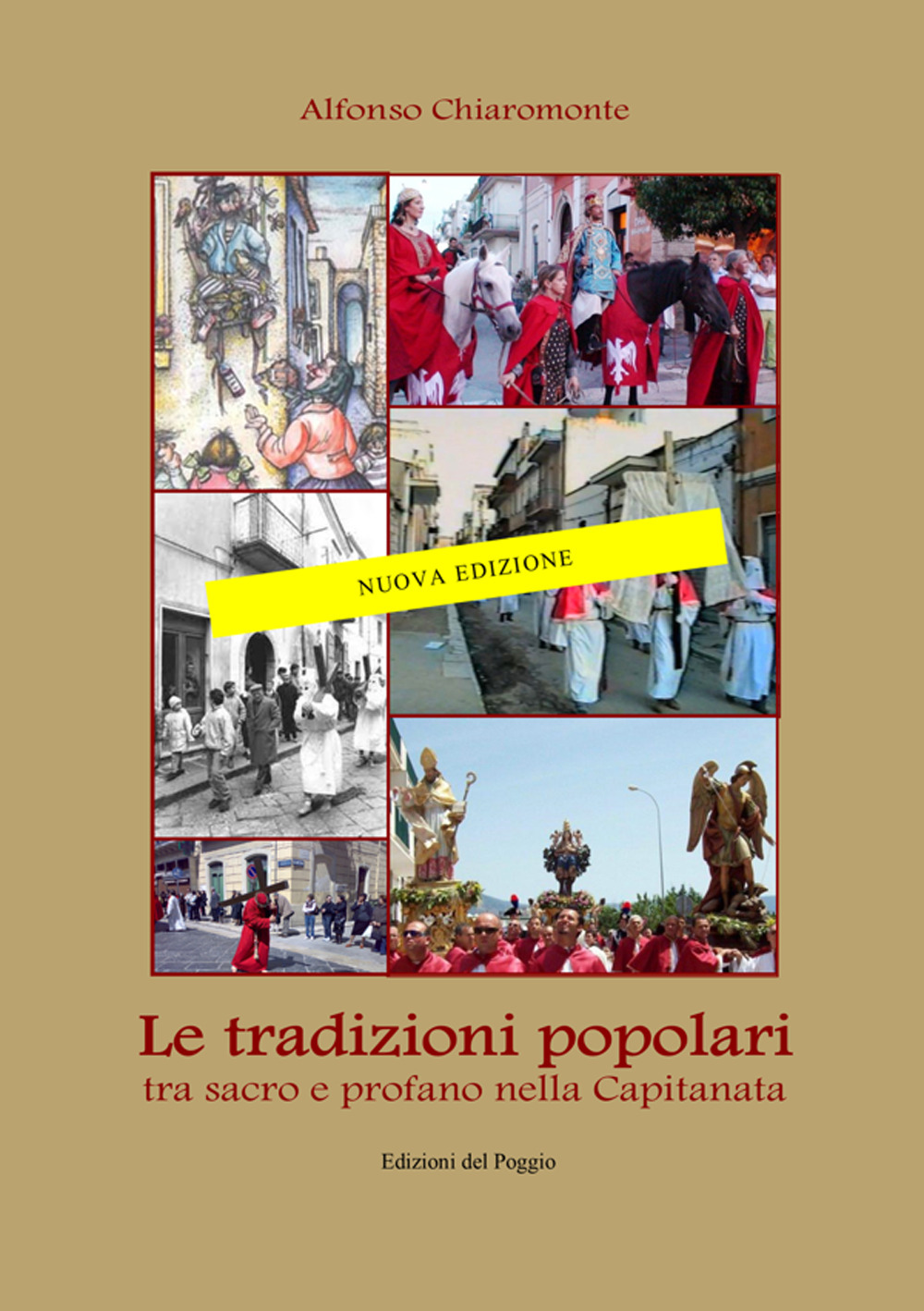 Le tradizioni popolari. Tra sacro e profano nella Capitanata