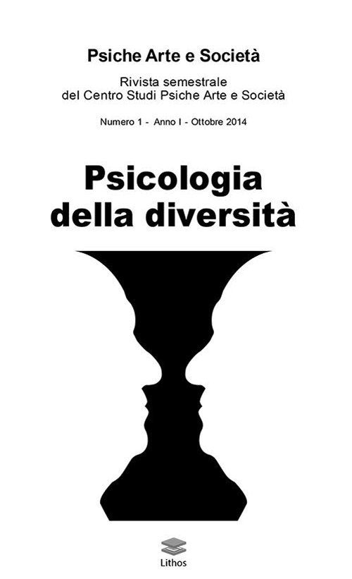 Psiche arte e società. Rivista del Centro Studi Psiche Arte e Società. Vol. 1: Psicologia della diversità