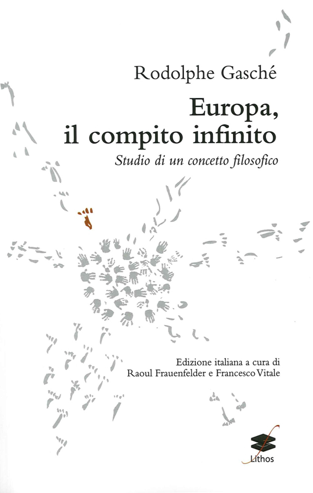 Europa, il compito infinito. Studio di un concetto filosofico