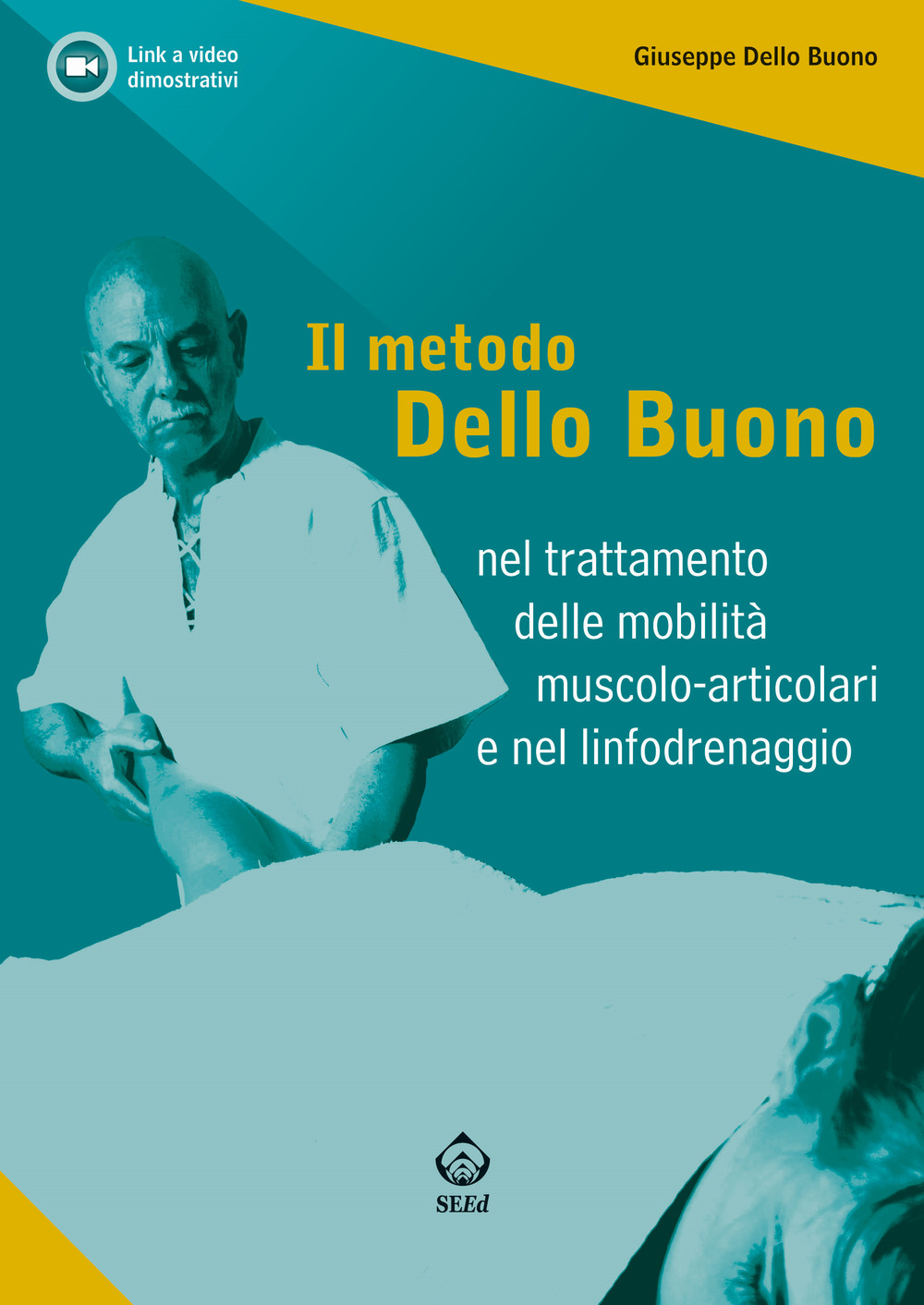 Il metodo Dello Buono nel trattamento delle mobilità muscolo-articolari e nel linfodrenaggio